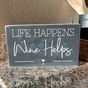 Life Happens Wine Helps